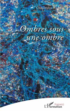 Ombres sous une ombre - Lipsos, Charalambos P.