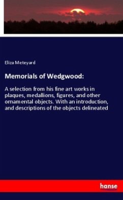 Memorials of Wedgwood: - Meteyard, Eliza