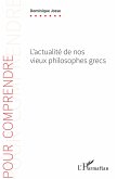 L'actualité de nos vieux philosophes grecs