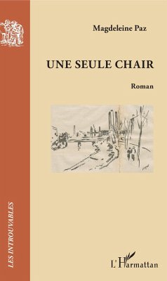 Une seule chair - Paz, Magdeleine Une seule chair - Paz, Magdeleine