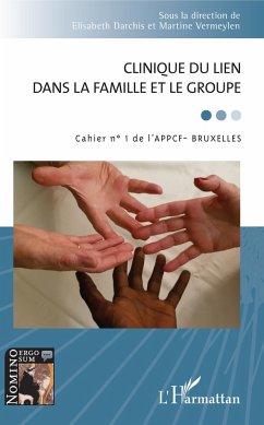 Clinique du lien dans la famille et le groupe - Darchis, Elisabeth; Vermeylen, Martine