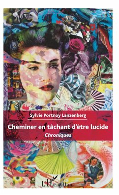 Cheminer en tâchant d'être lucide - Portnoy Lanzenberg, Sylvie