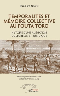 Temporalités et mémoire collective au Fouta-Toro - Ndiaye, Ibra Ciré