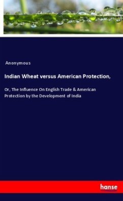 Indian Wheat versus American Protection,