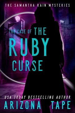 Cover The Case Of The Ruby Curse (Samantha Rain Mysteries, #3) (eBook, ePUB)