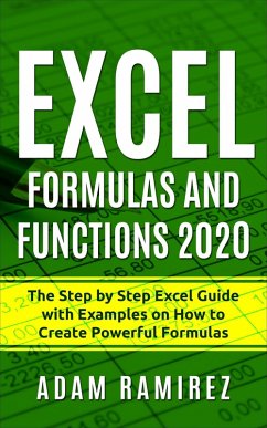 Excel Formulas and Functions 2020 (Excel Academy, #1) (eBook, ePUB) - Ramirez, Adam