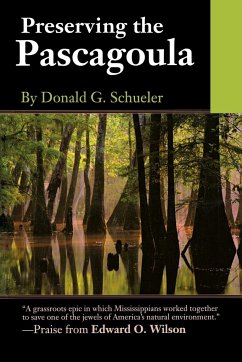 Preserving the Pascagoula - Schueler, Donald G