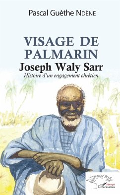 Visage de Palmerin. Joseph Waly Sarr - Ndene, Pascal