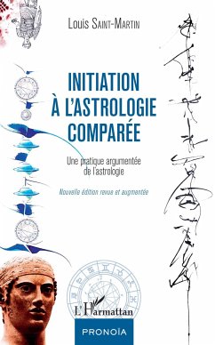 Initiation à l'astrologie comparée - Saint-Martin, Louis