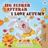 I Love Autumn (Danish English Bilingual... - Bild 1