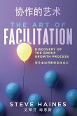 The Art of Facilitation (Dual Translation- English & Chinese) The Art of Facilitation (Dual Translation- English & Chinese)