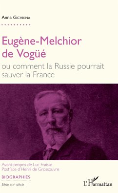 Eugène-Melchior de Vogüé - Gichkina, Anna