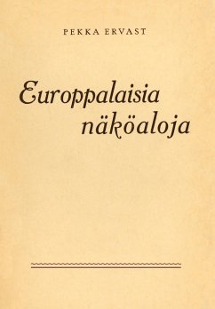 Europpalaisia näköaloja - Ervast, Pekka