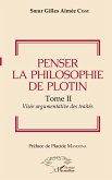 Penser la philosophie de Plotin Tome II Penser la philosophie de Plotin Tome II