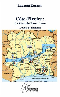 Côte d'Ivoire : La Grande Parenthèse - Kouassi, Laurent