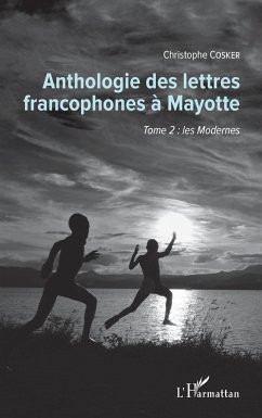 Anthologie des lettres francophones à Mayotte - Cosker, Christophe