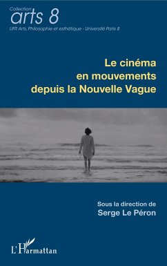 Le cinéma en mouvements depuis la Nouvelle Vague - Le Péron, Serge