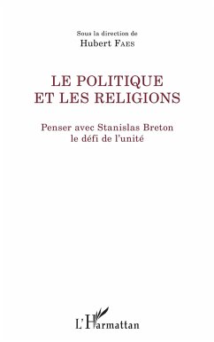 Le politique et les religions - Faes, Hubert