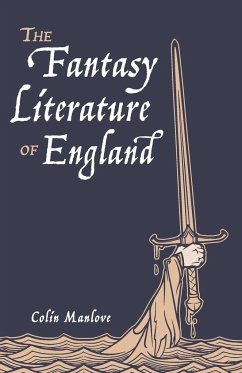 The Fantasy Literature of England - Manlove, Colin N.