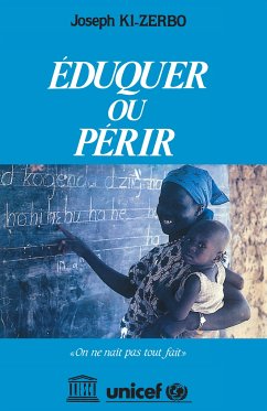 Eduquer ou périr - Ki-Zerbo, Joseph