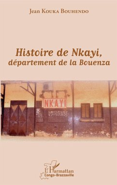 Histoire de Nkayi, département de la Bouenza - Kouka Bouhendo, Jean