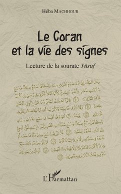 Le Coran et la vie des signes - Machhour, Héba