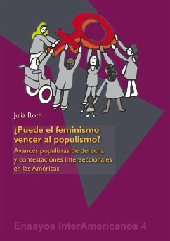 ¿Puede el feminismo vencer al populismo? - Roth, Julia