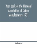 Year book of the National Association of Cotton Manufacturers 1931