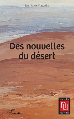 Des nouvelles du désert - Vayssière, Jean-Louis