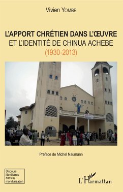 Cover L'apport chrétien dans l'oeuvre et l'identité de Chinua Achebe (1930-2013)