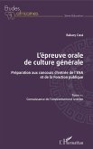 L'épreuve orale de culture générale Tome 1