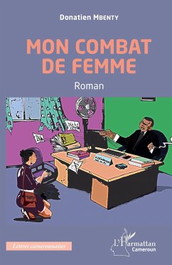 Mon combat de femme - Mbenty, Donatien