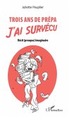 Trois ans de prépa j'ai survécu