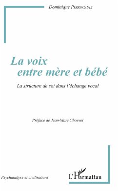 La voix entre mère et bébé - Perrouault, Dominique