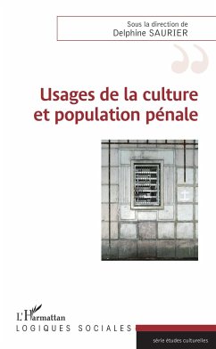 Usages de la culture et population pénale - Saurier, Delphine