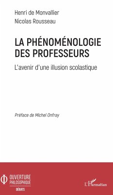 La phénoménologie des professeurs - de Monvallier, Henri; Rousseau, Nicolas