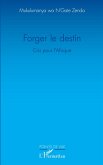 Forger le destin