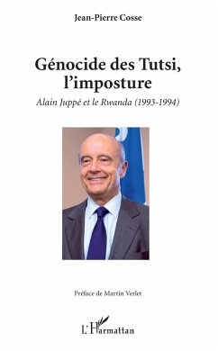 Génocide des Tutsi, l'imposture - Cosse, Jean-Pierre