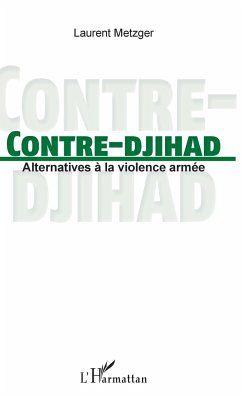 Contre-djihad - Metzger, Laurent