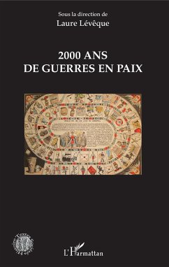 2000 ans de guerre en paix - Lévêque, Laure