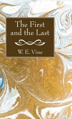 The First and the Last - Vine, W. E.