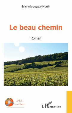 Le beau chemin - Joyaux-North, Michelle