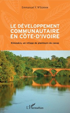 Le développement communautaire en Côte d'Ivoire - N'Goran, Emmanuel Y.