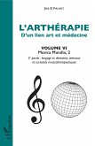 L'arthérapie d'un lien art et médecine (Volume 6)