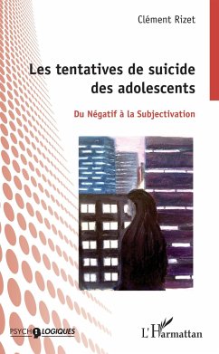 Les tentatives de suicides des adolescents - Rizet, Clément