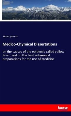 Medico-Chymical Dissertations