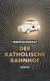 Der Katholische Bahnhof (eBook, ePUB)