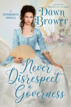Cover Never Disrespect a Governess (The Neverhartts, #5) (eBook, ePUB)