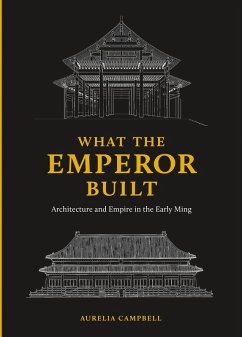 What the Emperor Built (eBook, ePUB) - Campbell, Aurelia