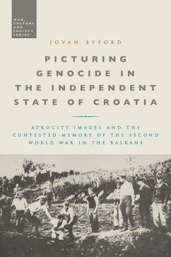Picturing Genocide in the Independent State of Croatia (eBook, PDF) - Byford, Jovan